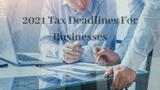 Federal Tax Deadline 2021 for your Small Business