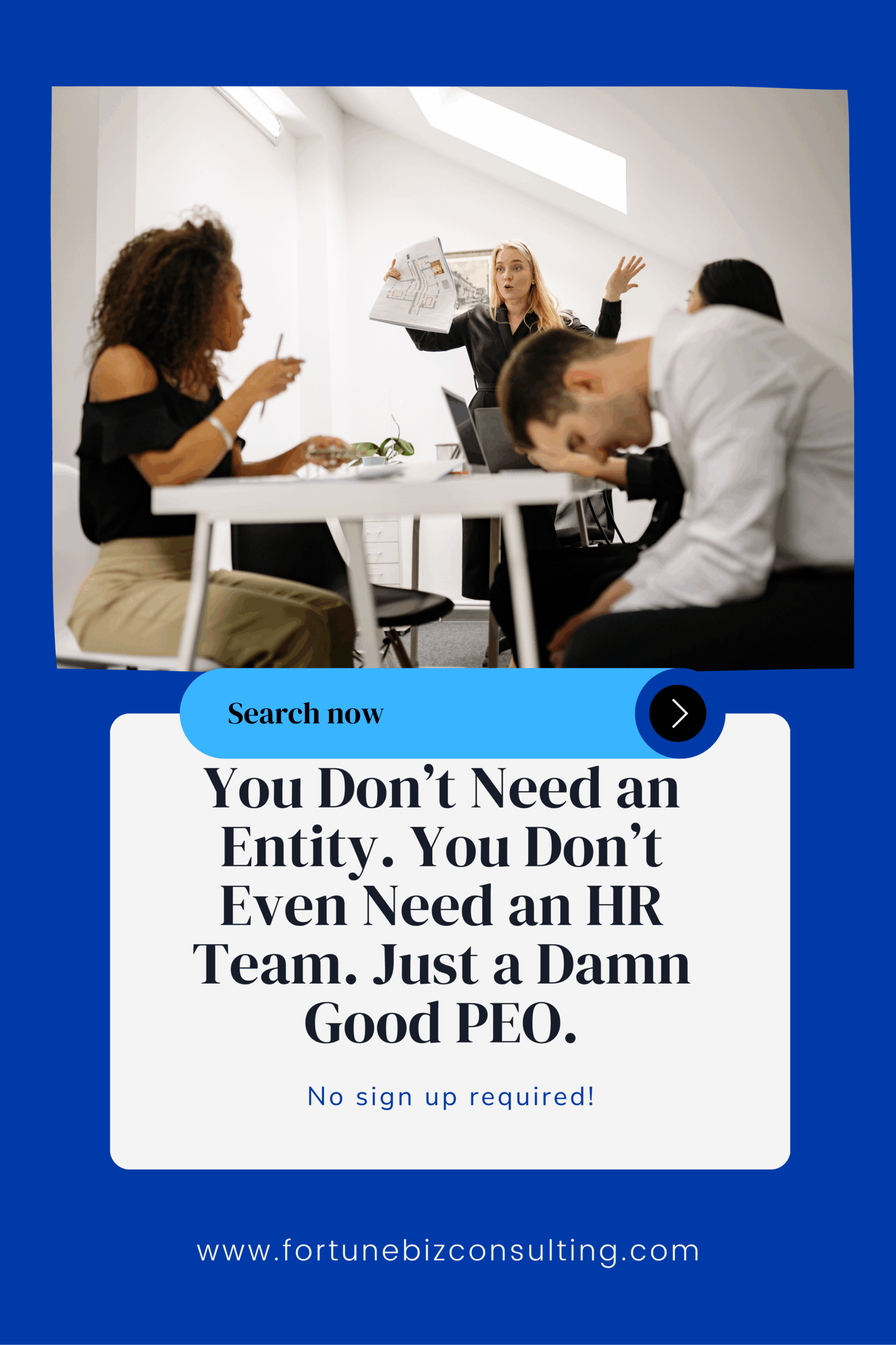 You Don’t Need an Entity. You Don’t Even Need an HR Team. Just a Damn Good PEO.