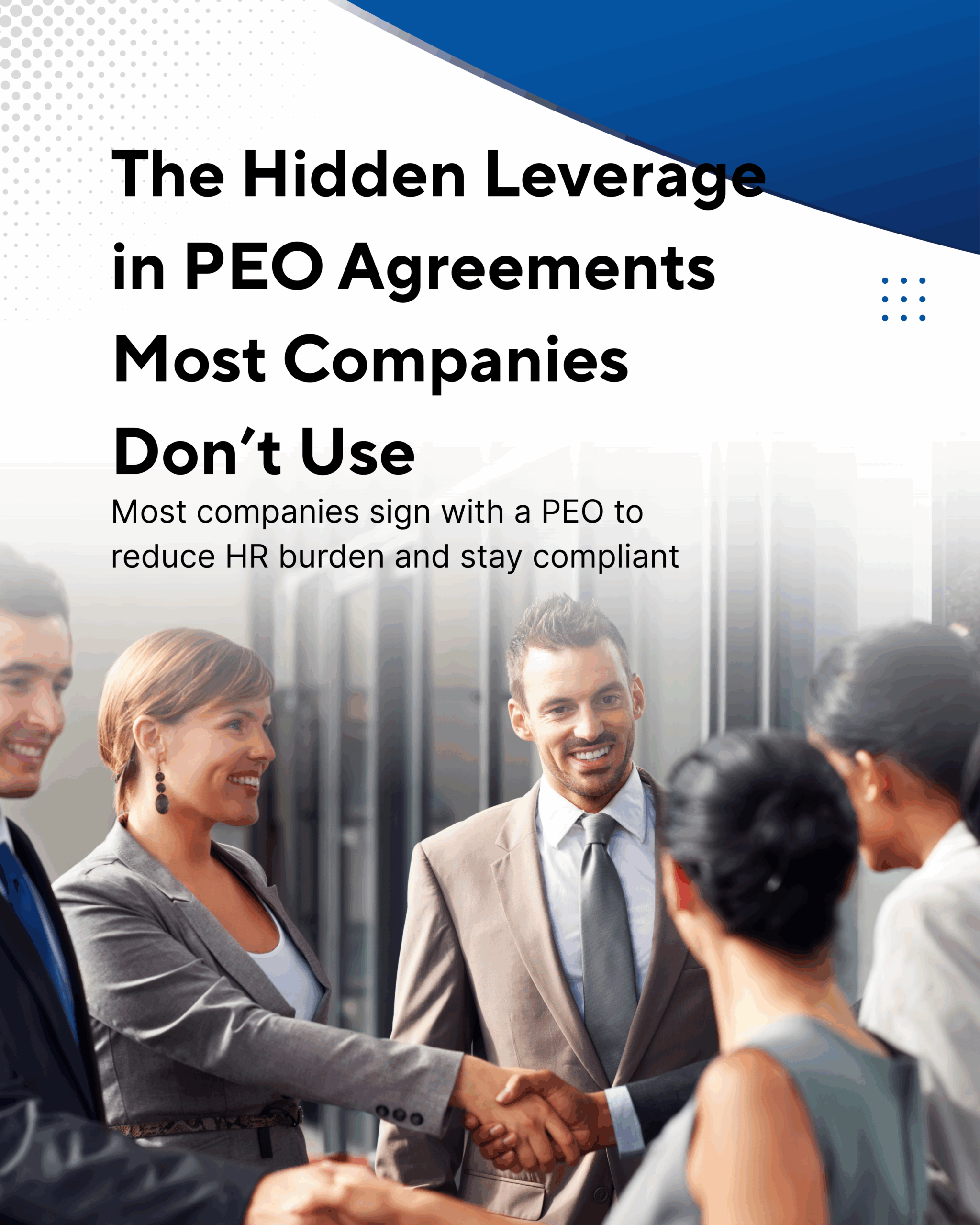 The Hidden Leverage in PEO Agreements Most Companies Don’t Use 